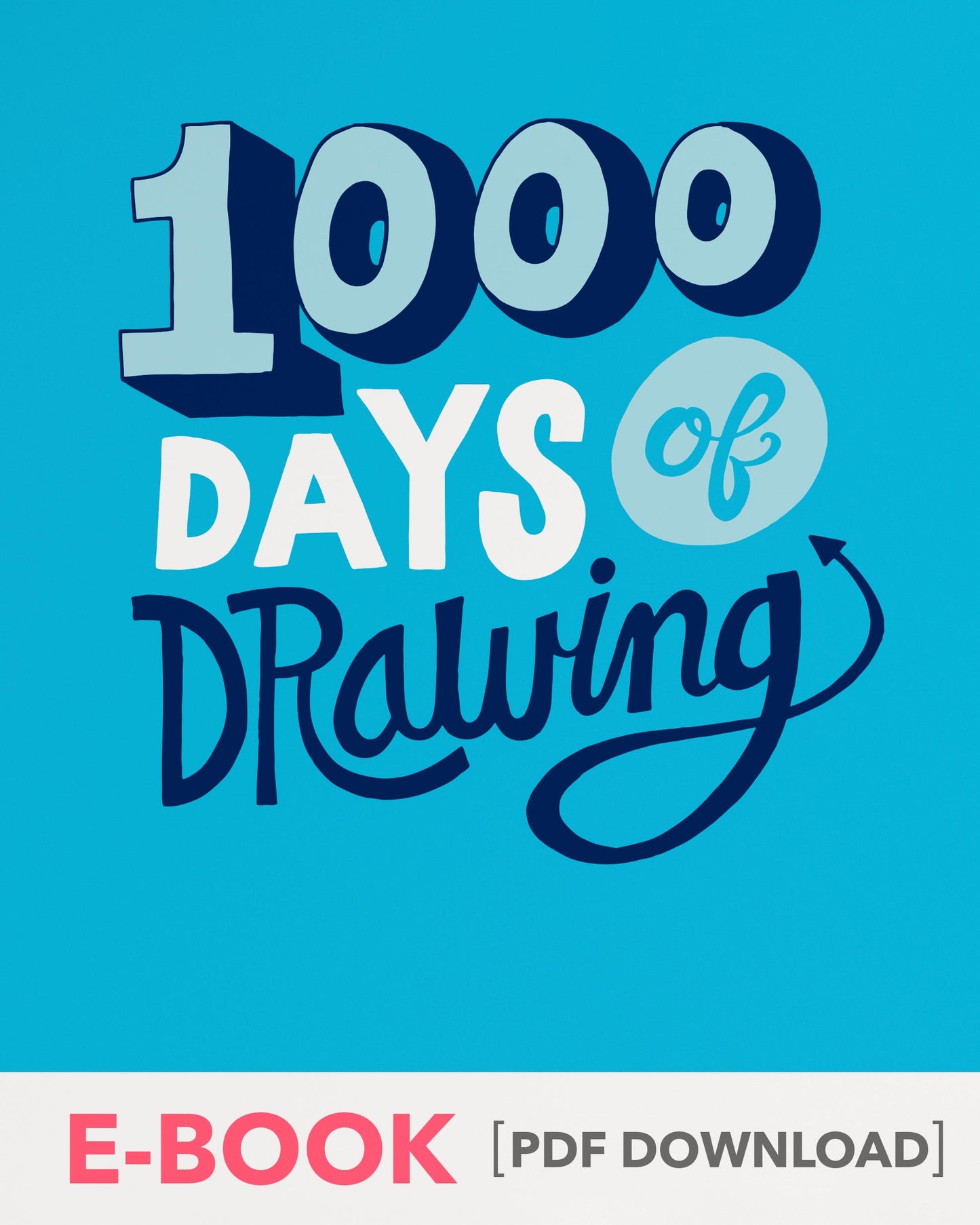 1000 Days of Drawing E-BOOK by Chris Piascik