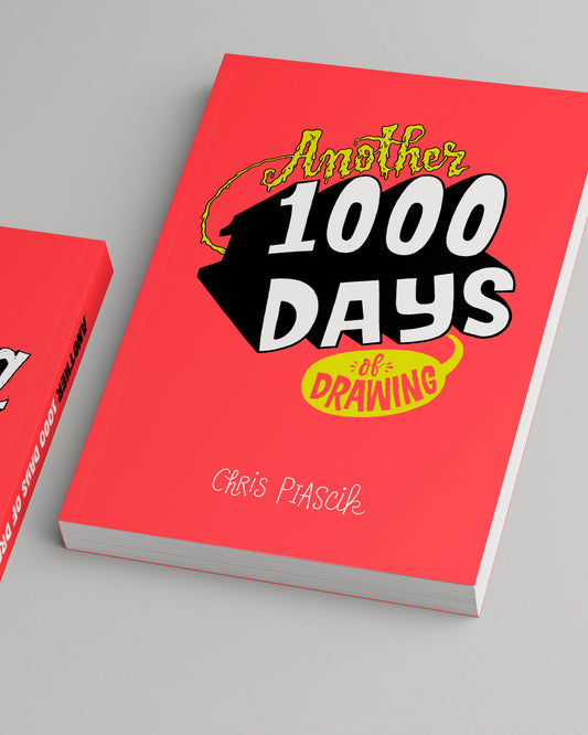 Another 1000 Days of Drawing by Chris Piascik