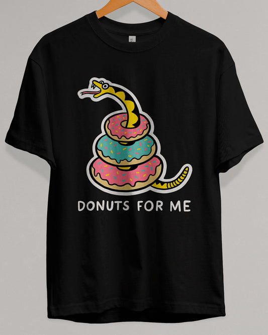 Donuts For Me T-Shirt